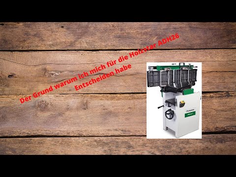 Der Grund warum ich mich für die Holzstar ADH26c Entschieden habe!