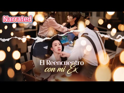 1 moboreels El Reencuentro con mi Ex【span】