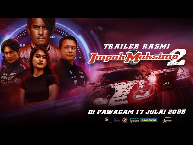 IMPAK MAKSIMA 2 - OFFICIAL TRAILER | DI PAWAGAM MULAI 17 JULAI 2025