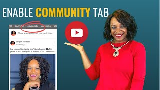 How to ENABLE the COMMUNITY TAB on YouTube | The Community Tab 2021
