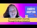 A Grandmother’s Journey Through Embryo Adoption