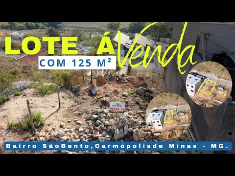 📍Lote à venda com 125 m²- Bairro São Bento, Carmópolis de Minas - MG.