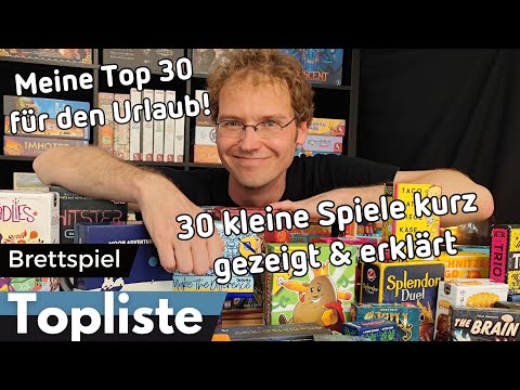 Die besten Spiele für den Urlaub - meine Top 30 kleine Spiele kurz gezeigt und erklärt.