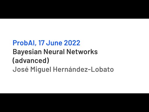"Bayesian Neural Networks (advanced)" by José Miguel Hernández–Lobato