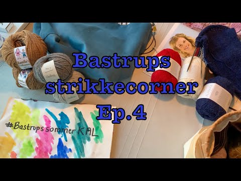 Bastrups strikkecorner Ep.4 - Sommerstrik og Giveaway