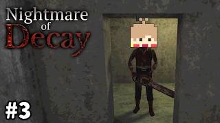 【Nightmare of Decay #3】悪夢の洋館へようこそ【実況】