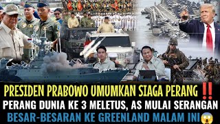Download lagu PRESIDEN PRABOWO UMUMKAN SIAGA PERANG‼️ PERANG DUNIA KE 3 MELETUS😱 AS MULAI SERANGAN KE GREENLAND ‼️ mp3