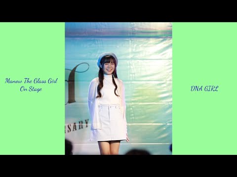Manow The Glass Girl One Stage ผมอะ DNA GIRL!! (Director Cut)