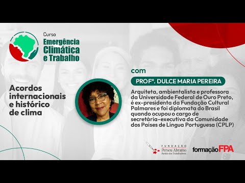 Módulo 2, Aula 2.1: Acordos internacionais e histórico de clima | Emergência Climática e Trabalho