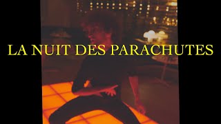 La nuit des parachutes Music Video