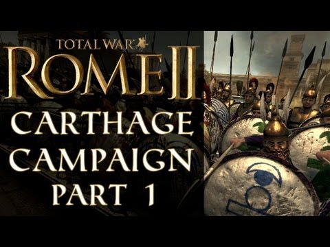 Let's Play: Total War: Rome II - Carthage Campaign - Part 1