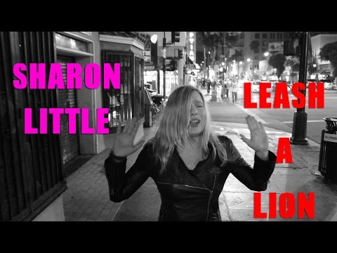 Sharon Little - Leash A Lion [Official Video]