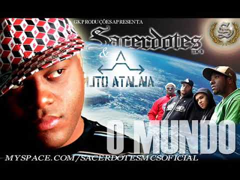 Sacerdotes MC's ft  Lito Atalaia: O Mundo