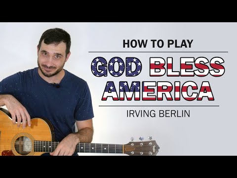 God Bless America - Irving Berlin