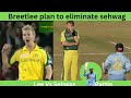 Brett Lee VS Sehwag Battle Rare Match