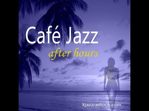 After Hours Smooth Jazz Mix -  E01