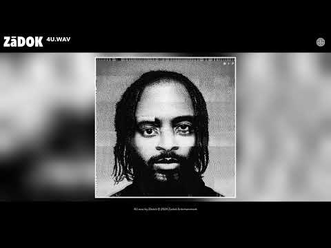 Zādok - 4U.wav (Official Audio)