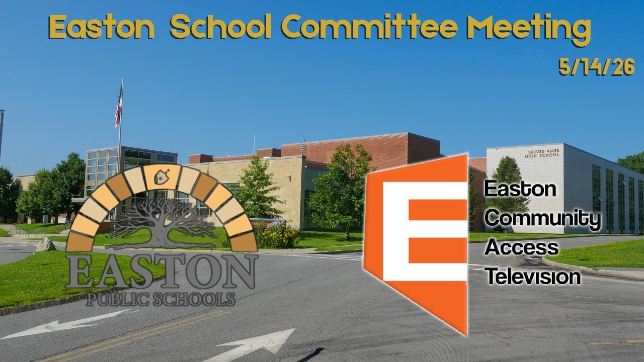 Easton School Committee meeting 5/14/26
