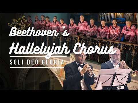 Hallelujah Chorus (Christ On The Mount Of Olives) - Ludwig van Beethoven - Soli Deo Gloria Urk
