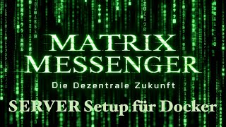 Matrix Server Einrichtung Docker