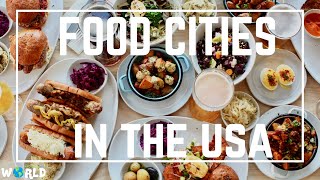 Top 10 Food Cities in the USA