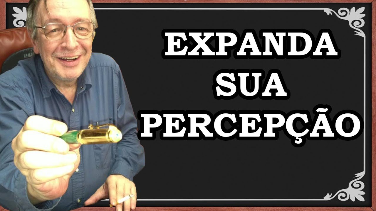 156 - Como expandir sua PERCEPÇÃO social/politico/econômica
