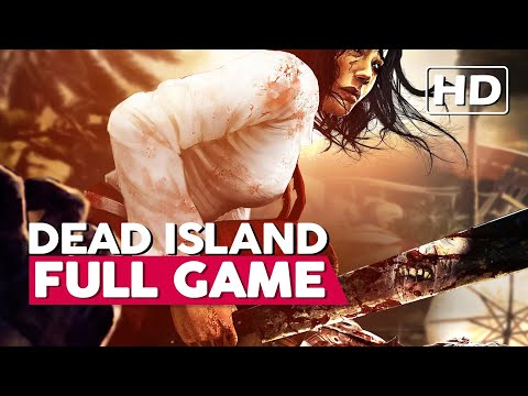 Dead Island | Full Gameplay Walkthrough (XBSX HD60FPS) No Commentary