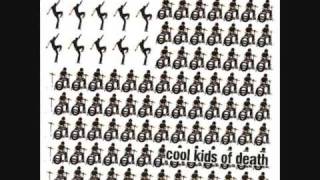 Cool Kids of Death - It's Not Worth