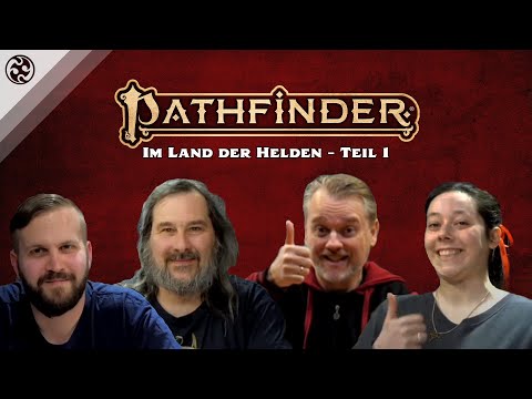 Let's Play Pathfinder 2: Im Land der Helden - Teil 1
