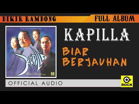 Biar Berjauhan - KAPILLA [ OFFICAL AUDIO ]
