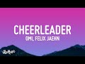 [1 HOUR 🕐] OMI - Cheerleader Felix Jaehn Remix (Lyrics)