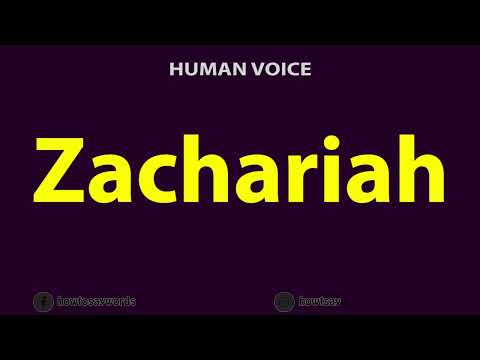 How To Pronounce Zachariah