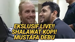 Download lagu LIVE PERFORM SHOLAWAT KOPI MUSTAFA DEBU! mp3