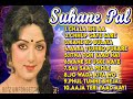Suhane Pal Bollywood Old Songs Evergreen Old Songs Lata Mangeshkar Md Rafi Kishore Kumar