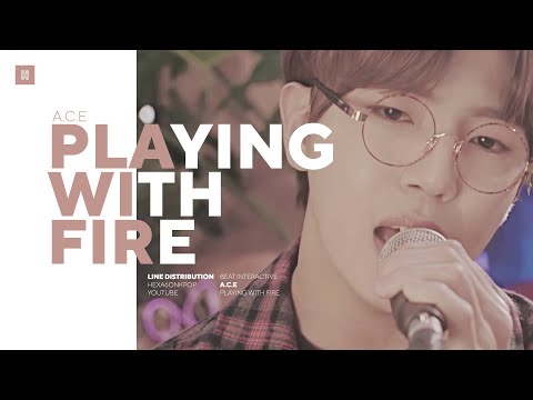 A.C.E - Playing With Fire (Cover) Line Distribution (Color Coded)