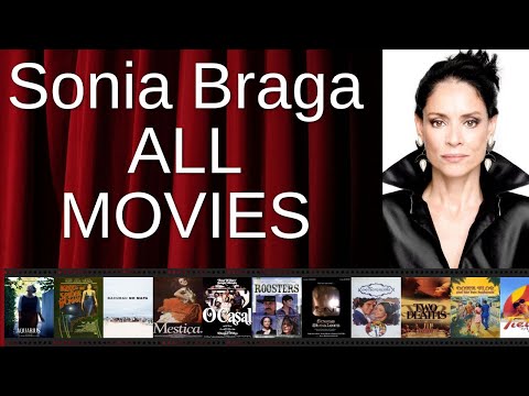 ALL Sonia Braga Movies Ranked by Score (Critics + Fans)