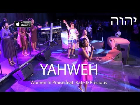 Allah or YAHWEH (19) - YAHWEH - by Women In Praise feat Kate  Precious