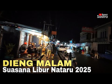 "DIENG MALAM : SUASANA LIBUR NATARU 2025"