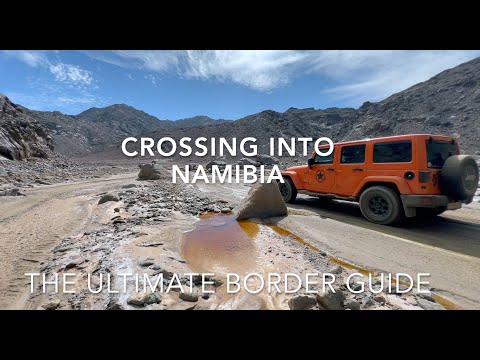 EPIC NAMIBIAN TOUR DAY 1: CROSSING INTO NAMIBIA