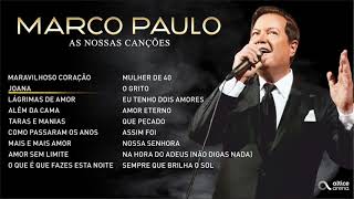 Marco Paulo - As nossas canções (Full album)