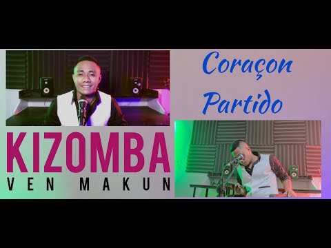 VEN MAKUN | Kizomba Coraçon Partido (JUKA)