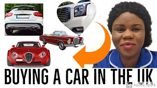 HOW TO BUY AND DRIVE A NEW OR USED CAR IN UK| Tips to a good buy