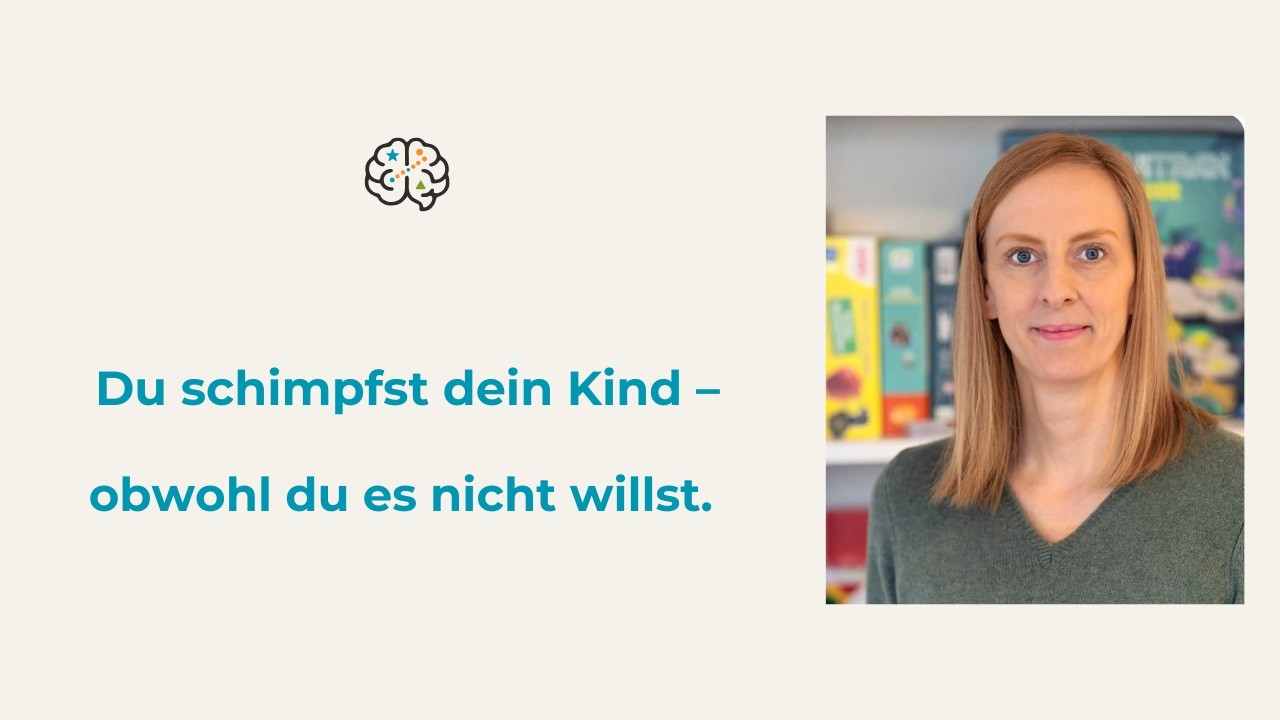 Warum du dein Kind schimpfst – und wie du damit aufhören kannst