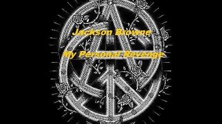 Jackson Browne My Personal Revenge