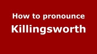 How to pronounce Killingsworth