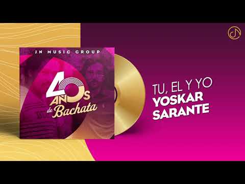 TU, El Y Yo 👌 - Yoskar Sarante [Audio Cover] 🥳 #40