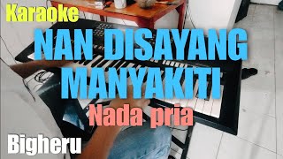 Download lagu Nan disayang manyakiti || Nada pria || Bigheru || Lagu minang terbaru mp3