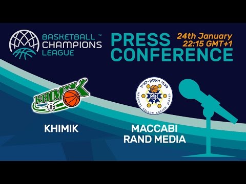 Khimik v Maccabi Rand Media - Press Conference - Basketball Champions League