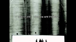 Jars Of Clay (Who We Are Instead) - Only Alive