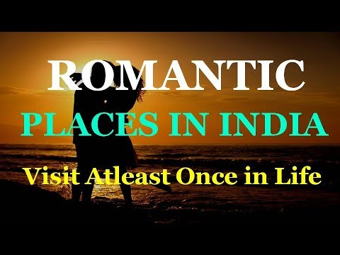 Top 10 Romantic Destinations in India Video